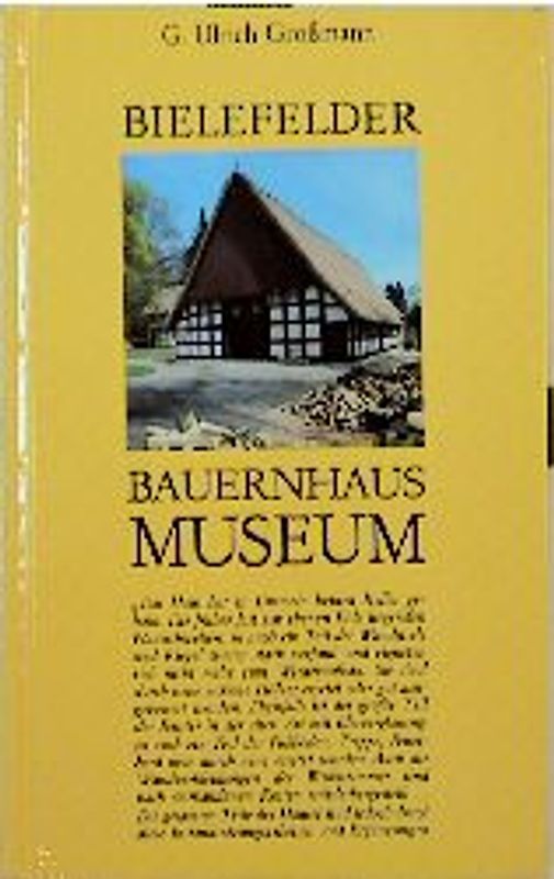 Bauernhausmuseum Bielefeld. Museumsführer