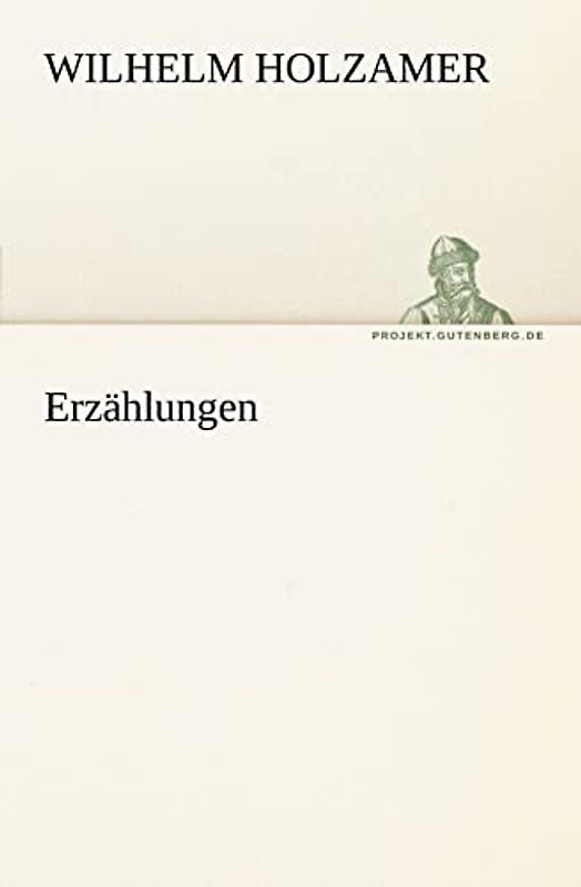 Erzählungen (TREDITION CLASSICS)