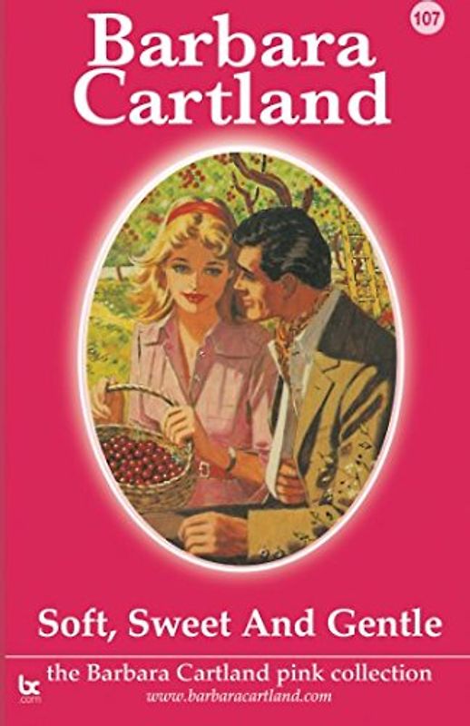 107. Soft, Sweet & Gentle (The Pink Collection, Band 107)