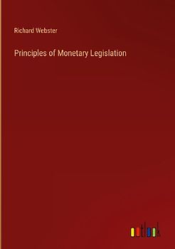 Principles of Monetary Legislation