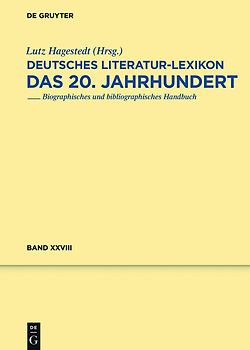 Deutsches Literatur-Lexikon. Das 20. Jahrhundert / Kipper - Klieneberger-Nobel
