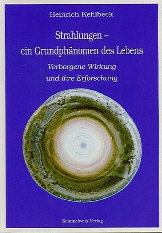Strahlungen - ein Grundphänomen des Lebens