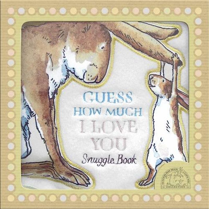 Guess How Much I Love You - Snuggle Book - Sam McBratney