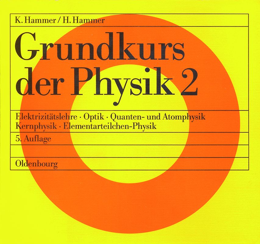 Grundkurs der Physik / Grundkurs der Physik 2