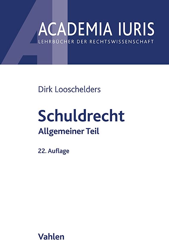 Academia Iuris / Schuldrecht Allgemeiner Teil. Schuldrecht AT