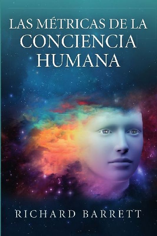 Las Métricas de la Conciencia Humana