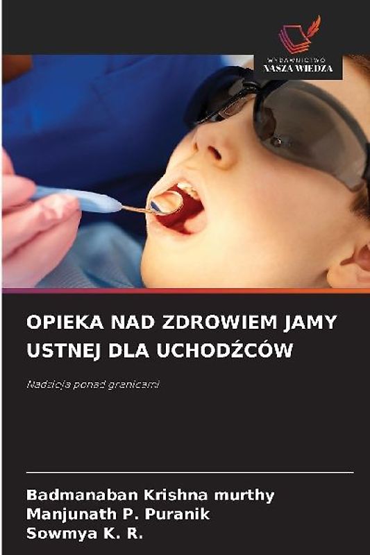 OPIEKA NAD ZDROWIEM JAMY USTNEJ DLA UCHOD¿CÓW
