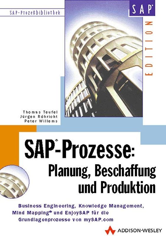 SAP-Prozesse: Planung, Beschaffung und Produktion. Grundlagenprozesse von "mySAP.com"