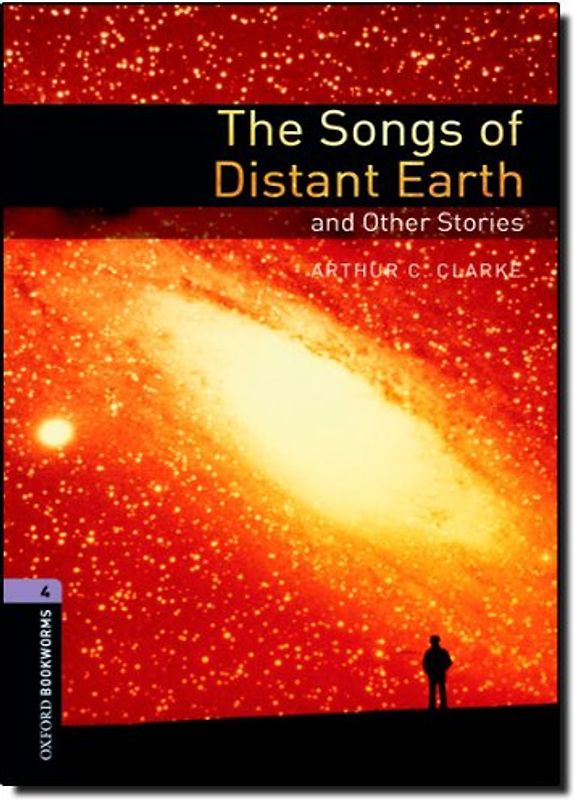 Oxford Bookworms Library / 9. Schuljahr, Stufe 2 - The Songs of Distant Earth