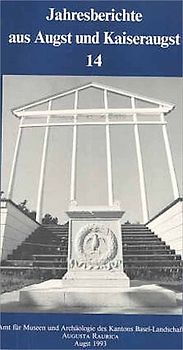 Jahresberichte aus Augst und Kaiseraugst 14