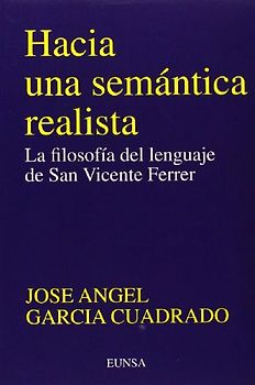 Hacia una semántica realista : filosofía lenguaje S. Vicente Ferrer