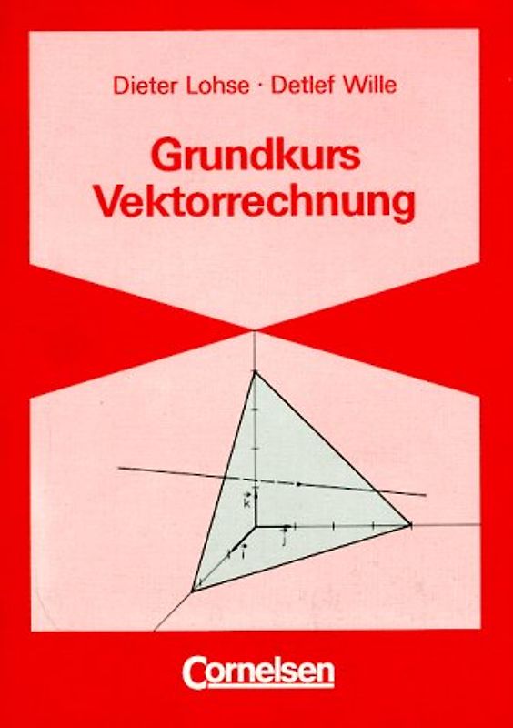 Vektorrechnung: Grundkurs
