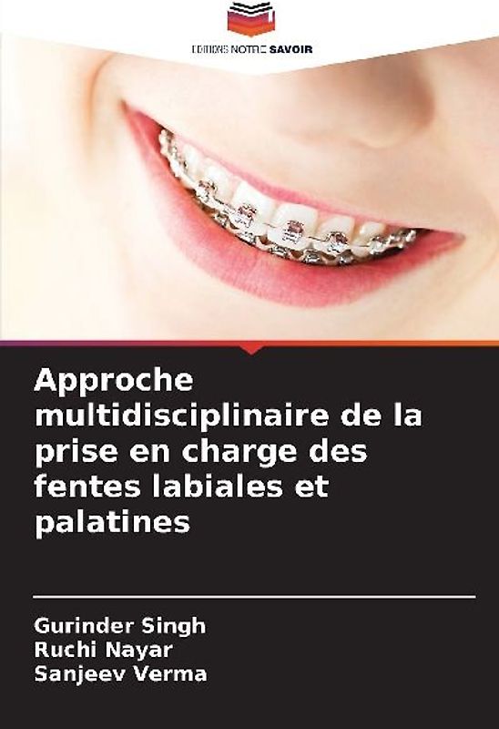 Approche multidisciplinaire de la prise en charge des fentes labiales et palatines
