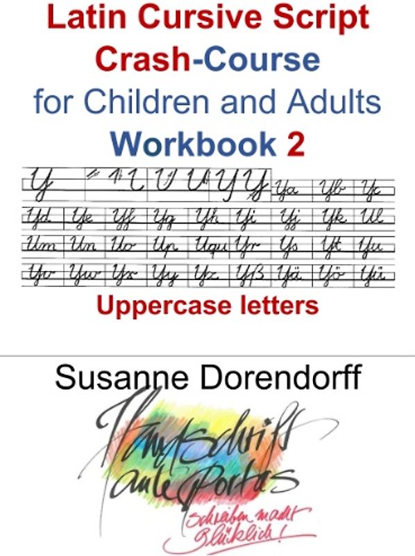 Latin Cursive Script Crash-Course Workbook 2