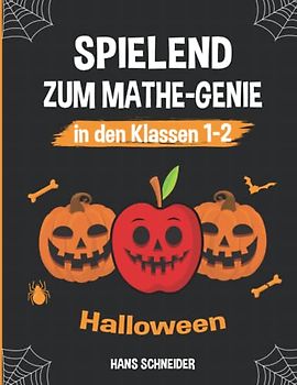 Spielend zum Mathe-Genie in den Klassen 1-2: Halloween