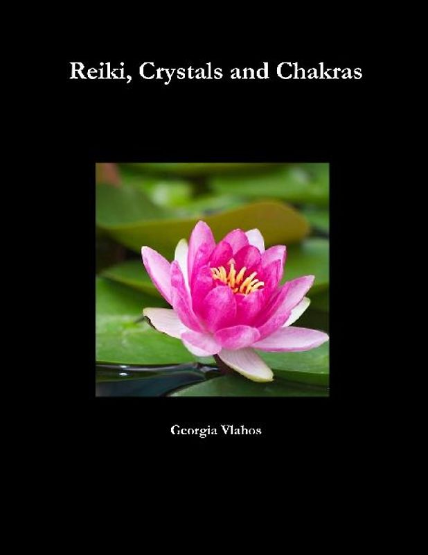 Reiki, Crystals and Chakras