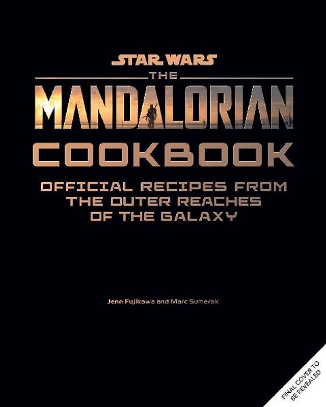 Star Wars: The Mandalorian Cookbook
