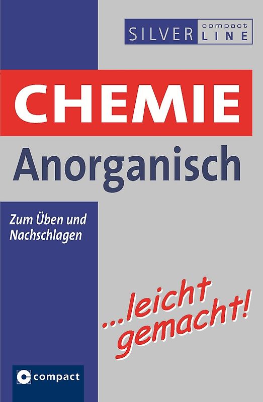 Chemie Anorganisch …leicht gemacht