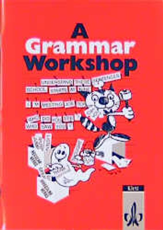A Grammar Workshop. Übungsheft. Grammatisches Übungsheft für Klasse 7-10
