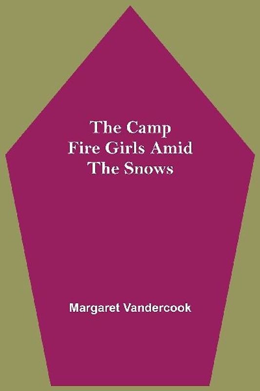 The Camp Fire Girls Amid The Snows