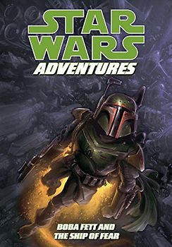 Star Wars Adventures: Boba Fett and the Ship of Fear - Barlow, Jeremy