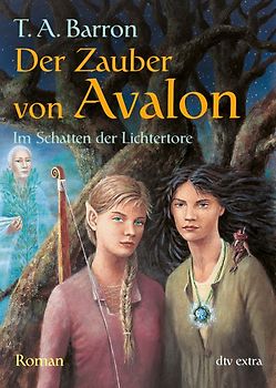Der Zauber von Avalon II. Im Schatten der Lichtertore