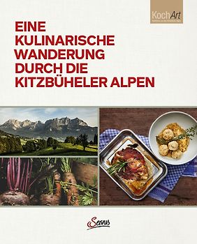 Eine kulinarische Wanderung durch die Kitzbüheler Alpen