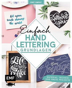 Kunst Kompakt: Einfach Handlettering – Das Grundlagenbuch