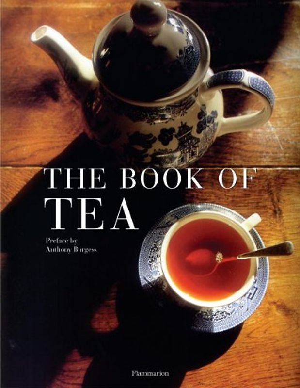 The Book of Tea: Revised and Updated Edition (Gastronomy) - Stella, Alain