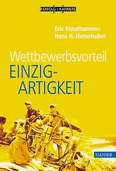Wettbewerbsvorteil Einzigartigkeit