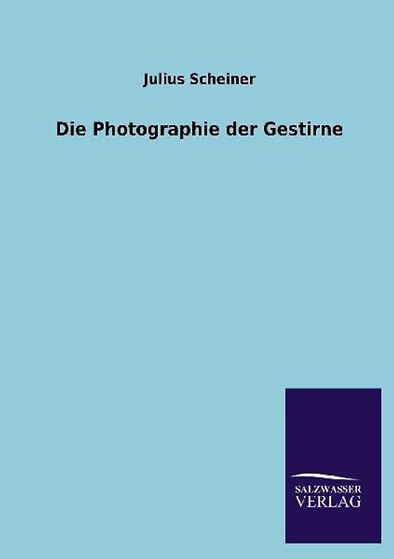 Die Photographie der Gestirne