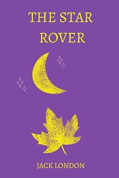 The Star Rover by Jack London