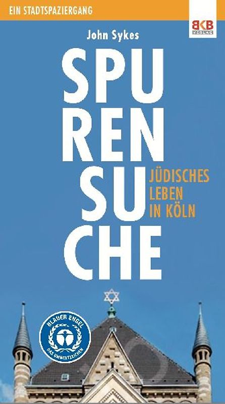Spurensuche - Jüdisches Leben in Köln