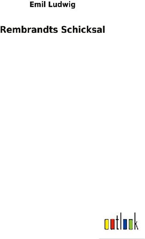 Rembrandts Schicksal