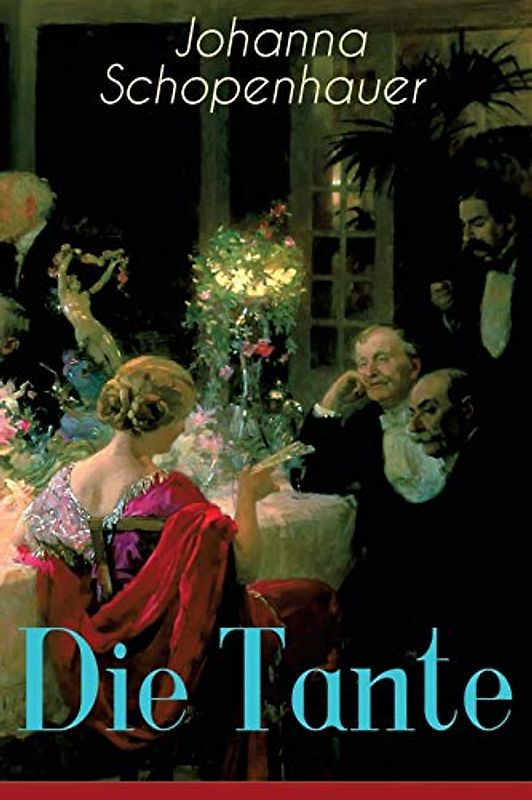 Die Tante: Ein Liebesroman