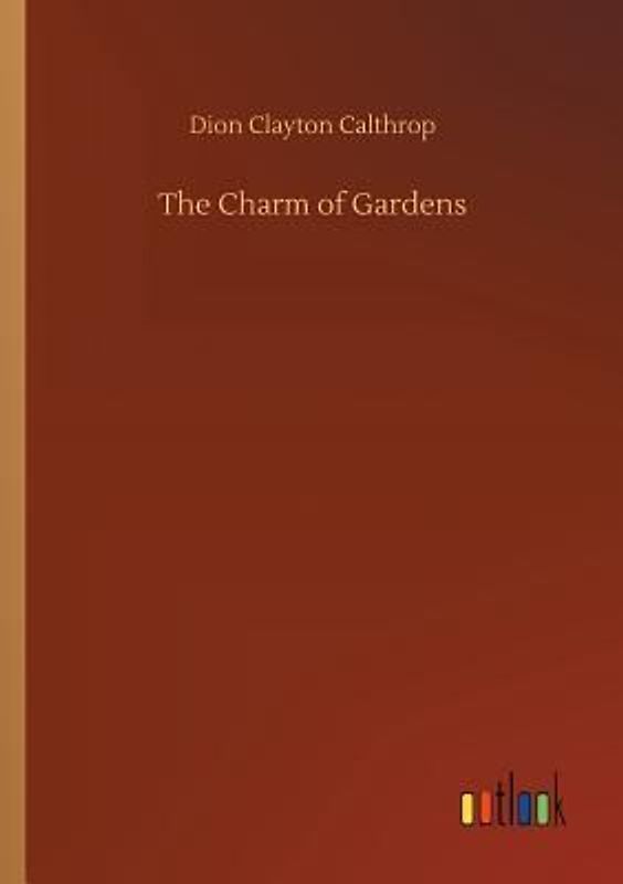 The Charm of Gardens