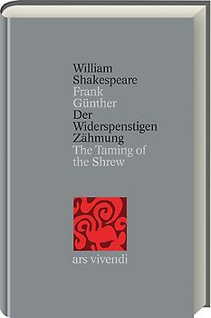 Der Widerspenstigen Zähmung /The Taming of the Shrew (Shakespeare Gesamtausgabe, Band 13) - zweisprachige Ausgabe