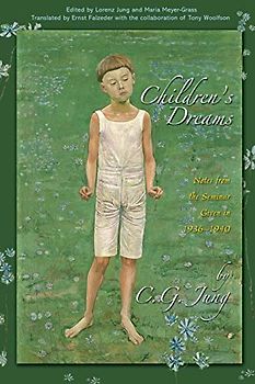 Children's Dreams: Notes from the Seminar Given in 1936-1940 (Jung Seminars)