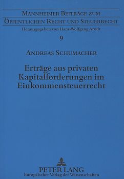 Erträge aus privaten Kapitalforderungen im Einkommensteuerrecht