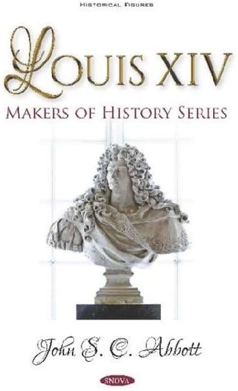 Louis XIV. Makers of History Series