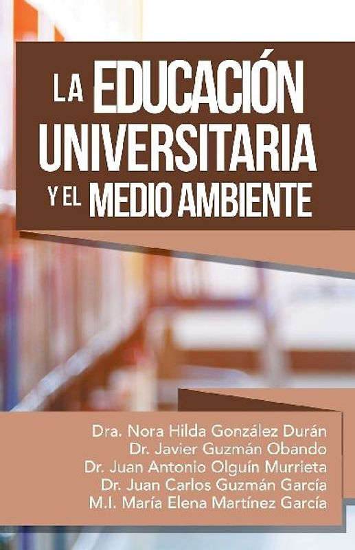 La Educación Universitaria Y El Medio Ambiente