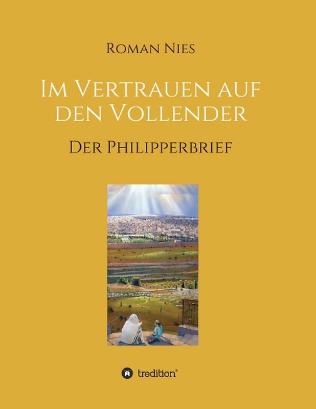 Im Vertrauen auf den Vollender