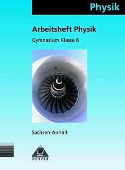 Arbeitsheft Physik 8 Sachsen-Anhalt Gymnasium NEU