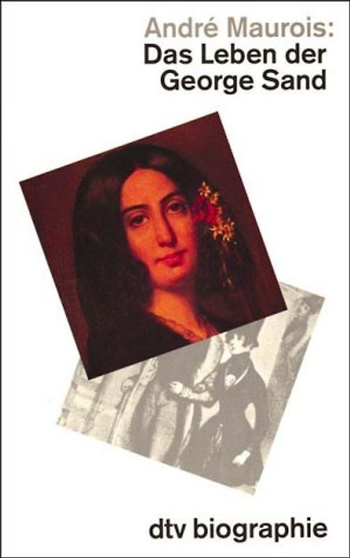Das Leben der George Sand. dtv Biographie