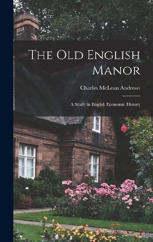 The Old English Manor