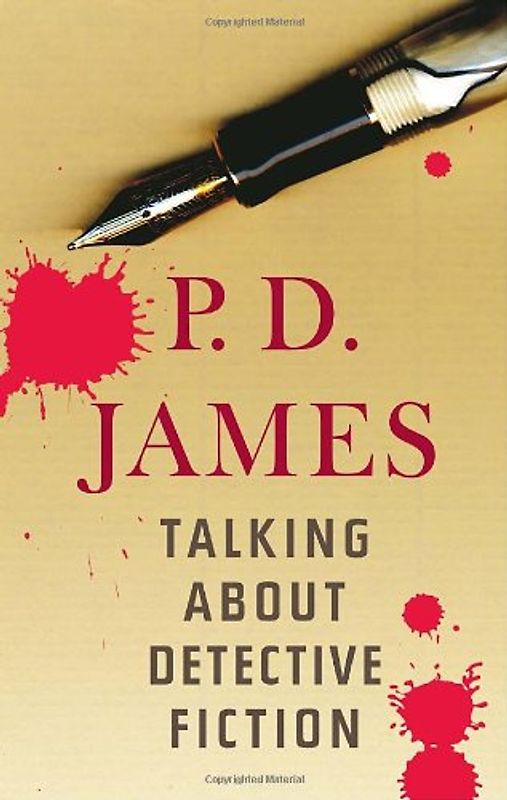 Talking About Detective Fiction - James, P.D.
