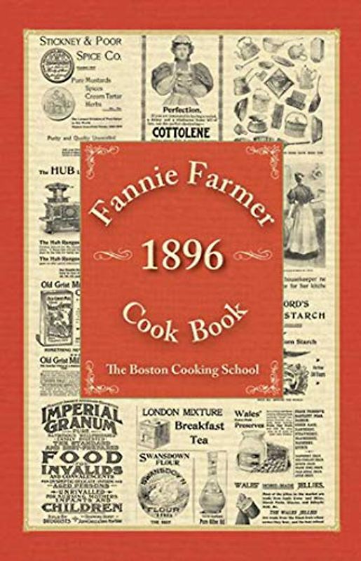 Fannie Farmer 1896 Cook Book