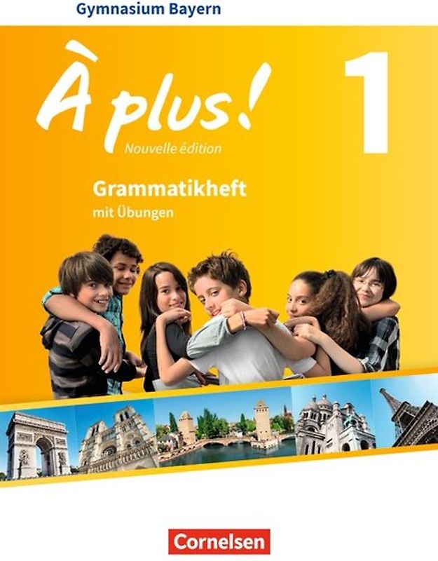 À plus ! - Französisch als 1. und 2. Fremdsprache - Bayern - Ausgabe 2017 - Band 1