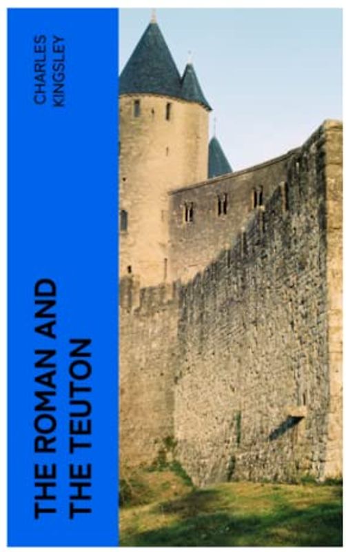 The Roman and the Teuton