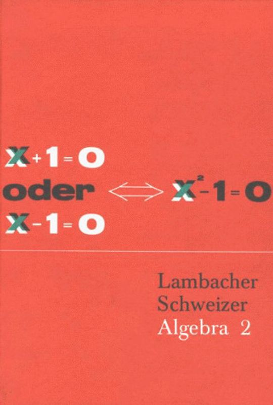 Mathematisches Unterrichtswerk - Bisherige Ausgabe / Algebra 2